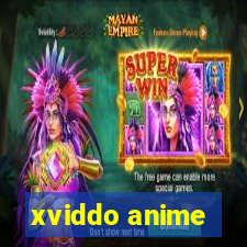 xviddo anime